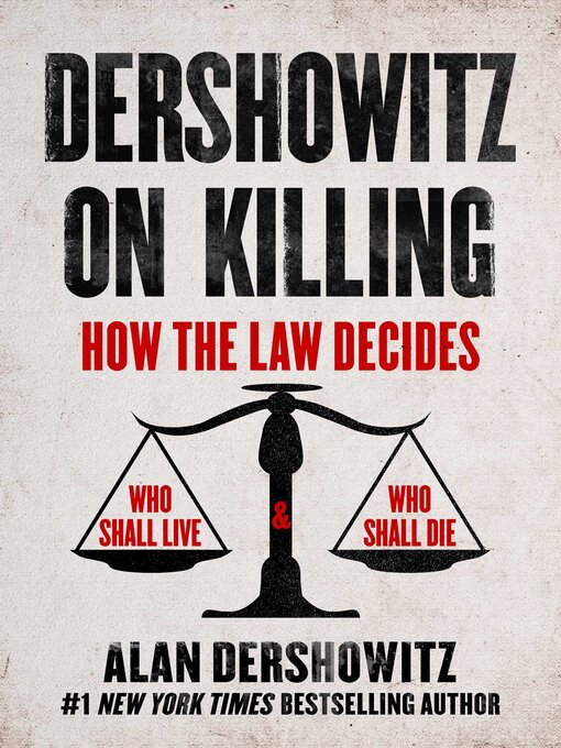 Title details for Dershowitz on Killing by Alan Dershowitz - Available